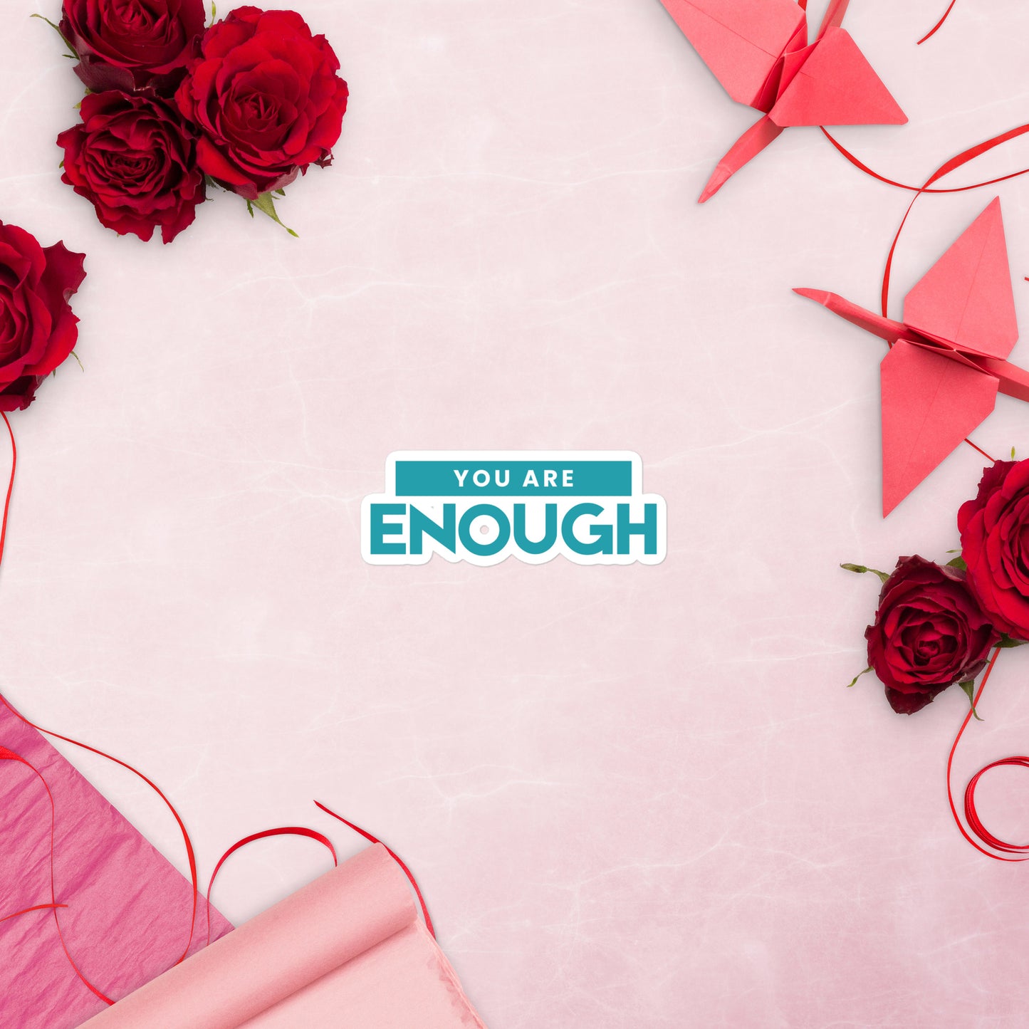 You are enough Bubble-free stickers